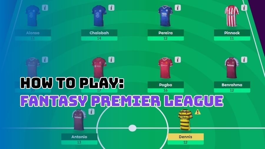 Hướng dẫn chơi Fantasy Premier Leargue